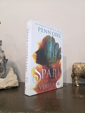 Spark Of The Everflame By Penn Cole